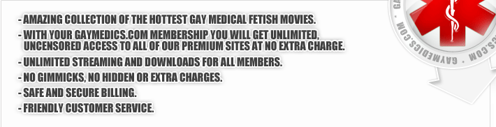 Hottest gay medical fetish movies!